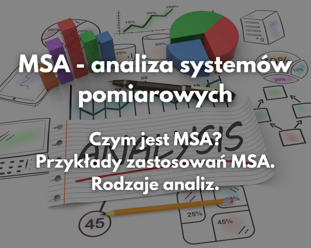 MSA - analiza systemów pomiarowych